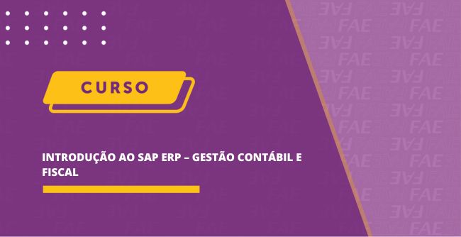 Introdução ao SAP ERP – Gestão Contábil e Fiscal