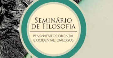Nos dias 24 e 25 de outubro, grandes pensadores das filosofias oriental e ocidental vão se encontrar na FAE Centro Universitário, em Curitiba.