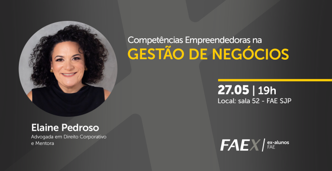 FAE Evento: Competências Empreendedoras na Gestão de Negócios da FAE, um evento de empreendedorismo que ajuda a liderar com sucesso.